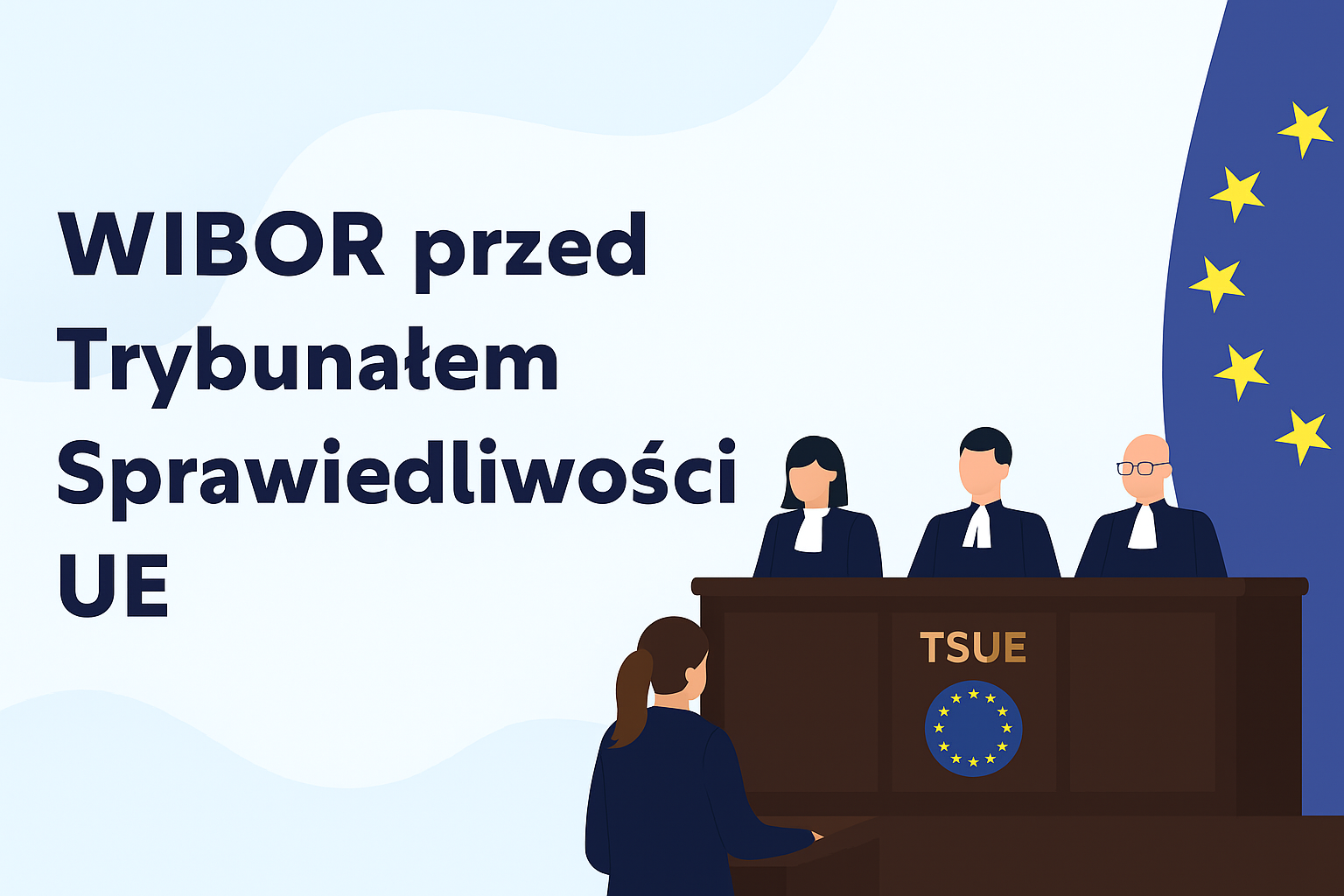 WIBOR przed Trybunałem Sprawiedliwości UE